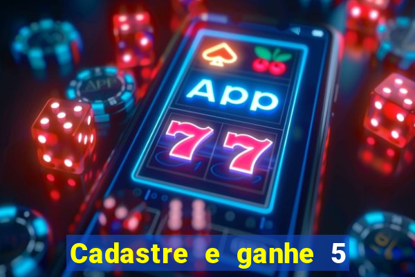 Cadastre e ganhe 5 reais para apostar